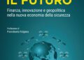 Difendere il Futuro: il libro di Enrico Della Gatta